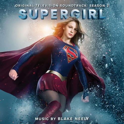Blake Neely - Supergirl: Season 2 (Original Television Soundtrack) - Music & Performance - CD