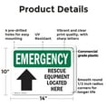 thumbnail image 2 of (2 Pack) Rescue Equipment Located Here OSHA Emergency Sign 14 Inch X 10 Inch Plastic Sign, Weather Resistant, UV Protected for Workplace, Business, and Construction Site, Made in the, 2 of 8