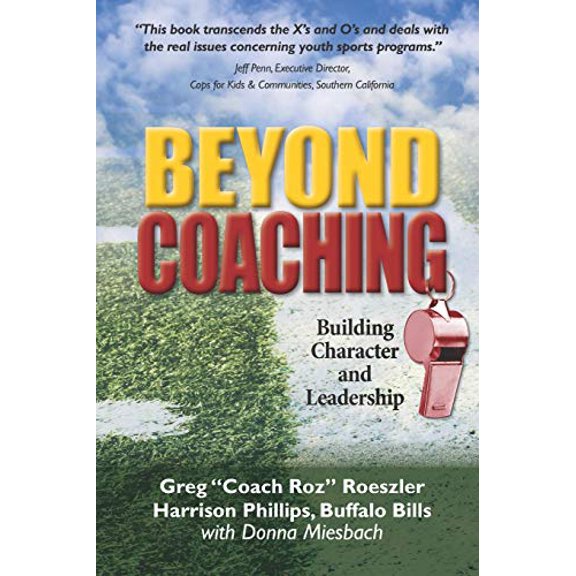 Pre-Owned Beyond Coaching: Building Character and Leadership, 9780982251478, 0982251475, Paperback,
