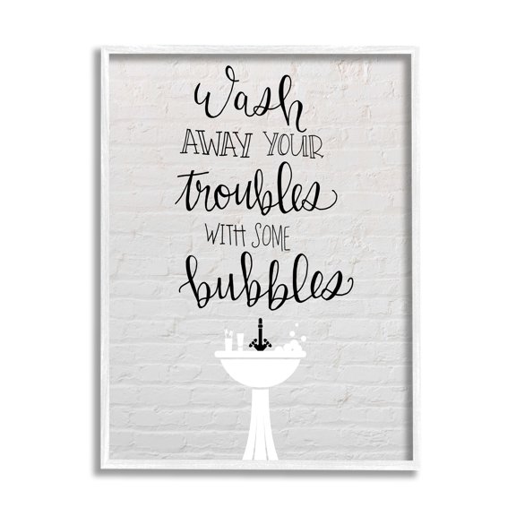 Stupell Industries Wash Troubles With Bubbles Inspirational Bathroom Sink,16 x 20, Design by Amanda Murray