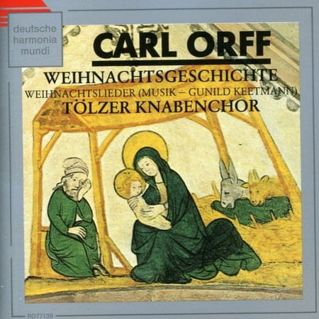 ORFF: WEIHNACHTSGESCHICHTE; WIEHNACHSTLIEDER [GERMANY]