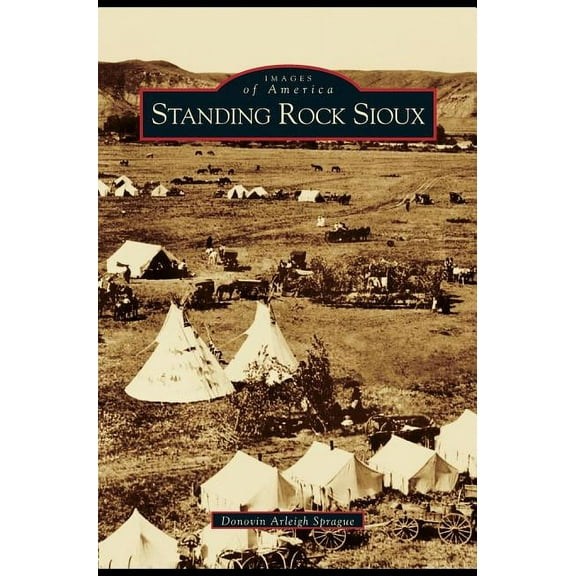 Standing Rock Sioux (Hardcover)