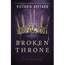 Red Queen Broken Throne: A Red Queen Collection, (Hardcover)