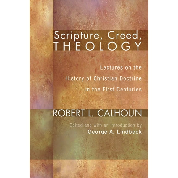 Scripture, Creed, Theology (Paperback)