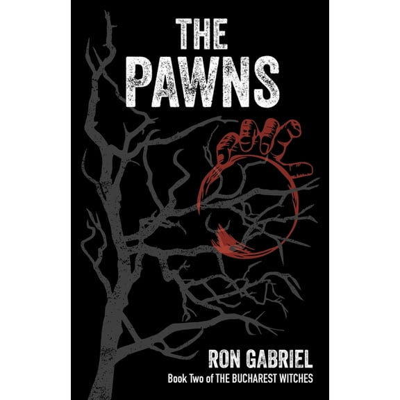 The Bucharest Witches The Pawns, Book 2, (Paperback)