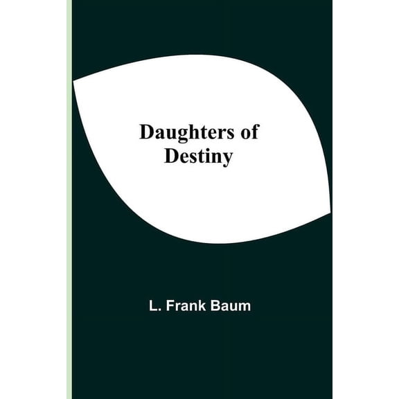 Daughters Of Destiny, (Paperback)
