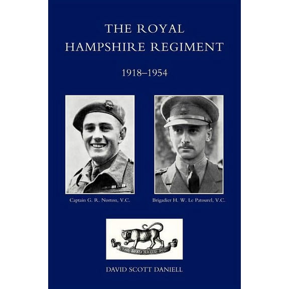 Royal Hampshire Regiment. 1918-1954, (Paperback)