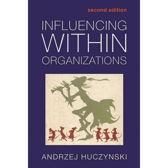 Influencing Within Organizations, (Paperback)
