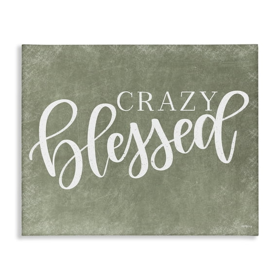 Stupell Industries Crazy Blessed on Green Quotes and Sayings Painting Wrapped Canvas Canvas Art Print Wall Art, 20 x 16