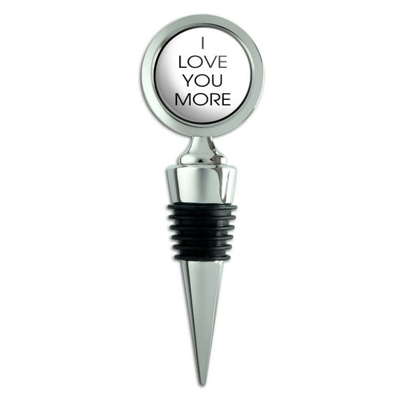 I Love You More Wine Bottle Stopper
