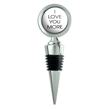 

I Love You More Wine Bottle Stopper