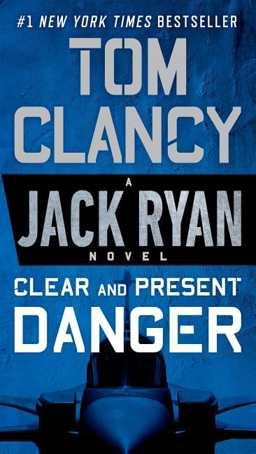 tom clancy book clear and present danger tom clancy book clear and present danger