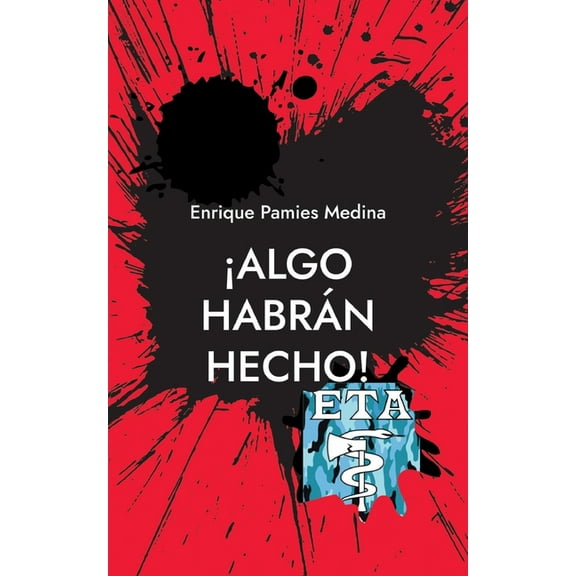 Â¡Algo habrÃ¡n hecho!, (Paperback)