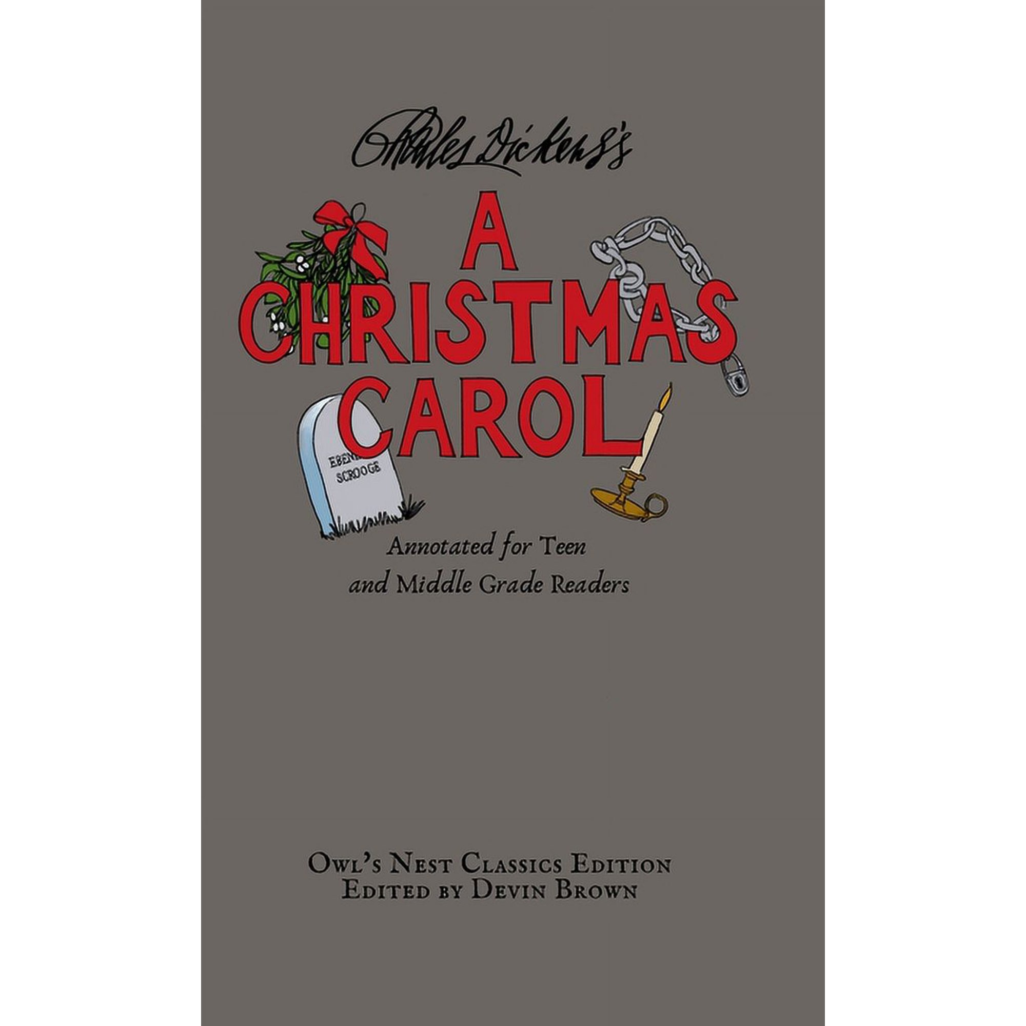 Owl's Nest Classics A Christmas Carol: Annotated for Teen and Middle Grade Readers, (Hardcover)