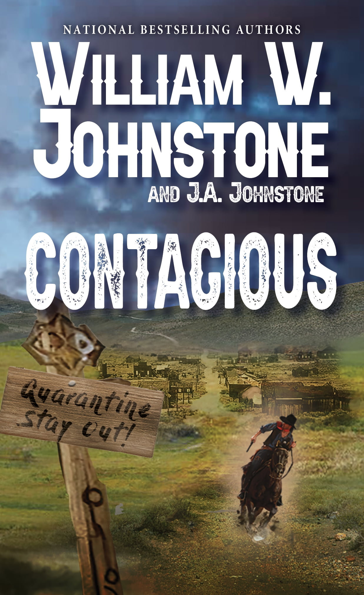William W. Johnstone and J.A. Johnstone: CONTAGIOUS: A Stony