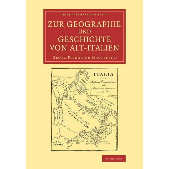 Cambridge Library Collection - Classics Zur Geographie und Geschichte von Alt-Italien, (Paperback)