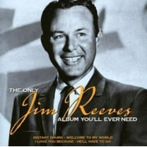 Only Jim Reeves: Album You'll Ever Need (CD)
