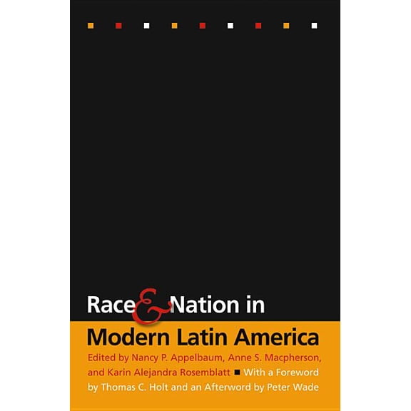 Race and Nation in Modern Latin America, (Paperback)