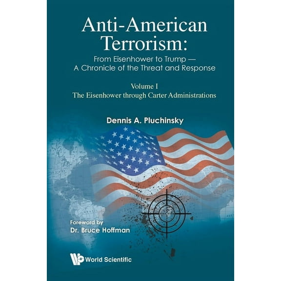 Imperial College Press Insurgency and Te Anti-American Terrorism (V1), Book 0, (Paperback)