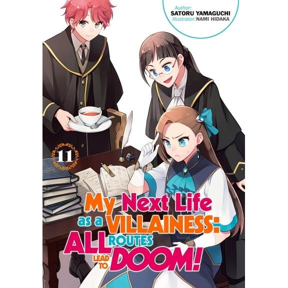 My Next Life as a Villainess: All Routes My Next Life as a Villainess: All Routes Lead to Doom! Volume 11 (Light Novel): Volume 11, Book 11, (Paperback)