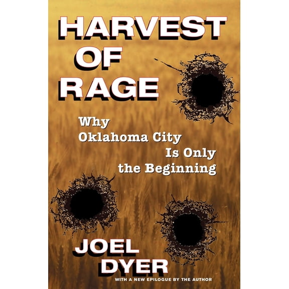 Harvest of Rage: Why Oklahoma City Is Only the Beginning, (Paperback)