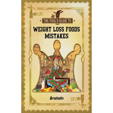 Instafool: Weight Loss Foods Mistakes (Series #1) (Paperback)
