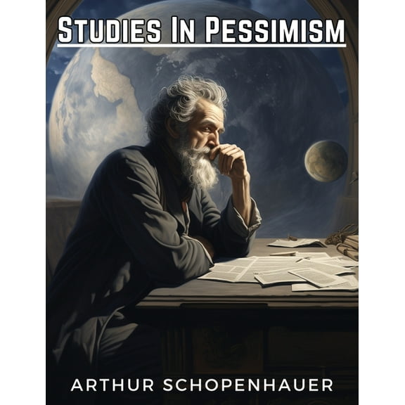Studies In Pessimism, (Paperback)