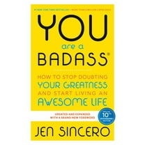 You Are a Badass®: How to Stop Doubting Your Greatness and Start Living an Awesome Life (Paperback)