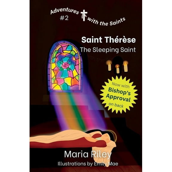 Adventures with the Saints St. Thérèse: The Sleeping Saint, Book 2, (Paperback)