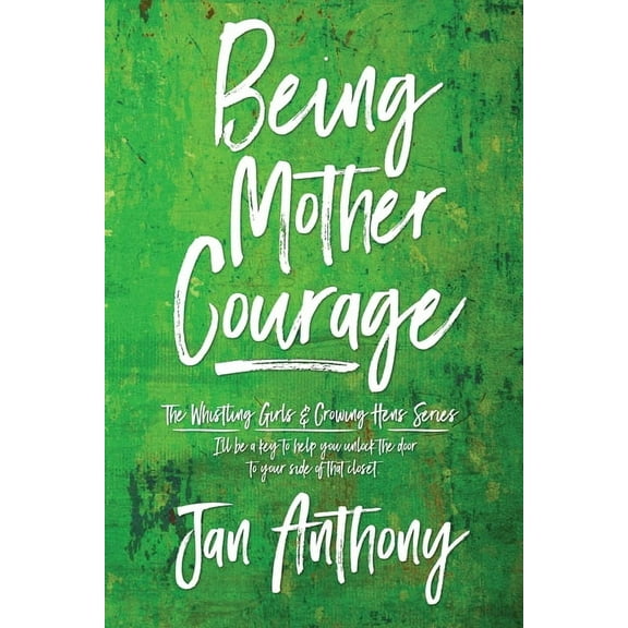 Being Mother Courage, (Paperback)