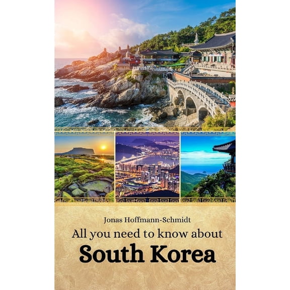 All you need to know about South Korea, (Paperback)