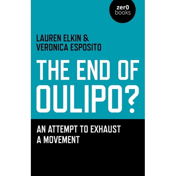 The End of Oulipo?, (Paperback)