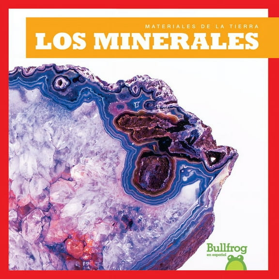 Materiales de la Tierra (Eath Basics) Los Minerales (Minerals), (Hardcover)