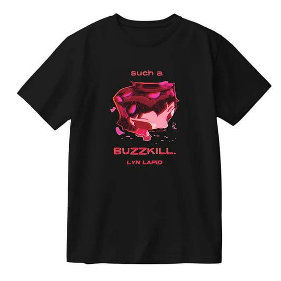 Lyn Lapid Buzzkill Merch Cotton T-Shirt Women Men Casual Crewneck Short Sleeve Tee