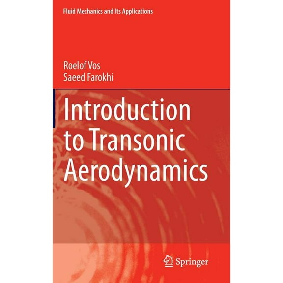 Fluid Mechanics and Its Applications Introduction to Transonic Aerodynamics, Book 110, (Hardcover)