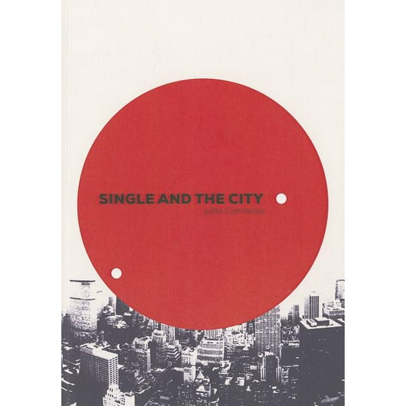 Single and the City (Paperback)