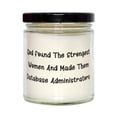thumbnail image 1 of Database administrator Gifts For Friends, God Found The Strongest Women, Unique Database administrator Candle, From Team Leader, Funny database administrator mug, Funny database administrator tshirt,, 1 of 1