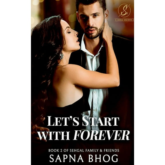 Let's Start with Forever: Sehgal Family & Friends Book 2, (Paperback)