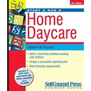 Start & Run Business Series: Start & Run a Home Daycare (Edition 4) (Paperback)