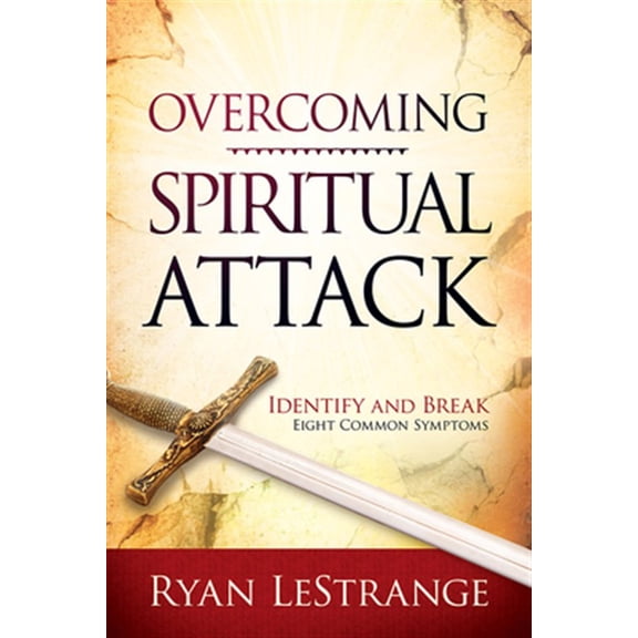 Pre-Owned Overcoming Spiritual Attack: Identify and Break Eight Common Symptoms (Paperback) 1629987417 9781629987415