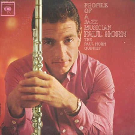 Paul Horn - Profile of a Jazz Musician - Music & Performance - Vinyl