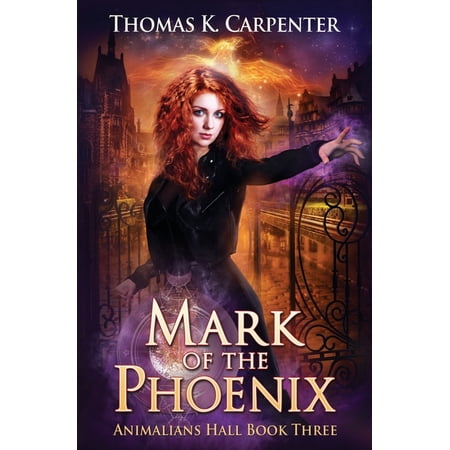 Animalians Hall: Mark of the Phoenix : A Hundred Halls Novel (Series #3) (Paperback)