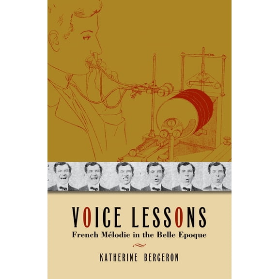 New Cultural History of Music Voice Lessons: French Mélodie in the Belle Epoque, (Hardcover)