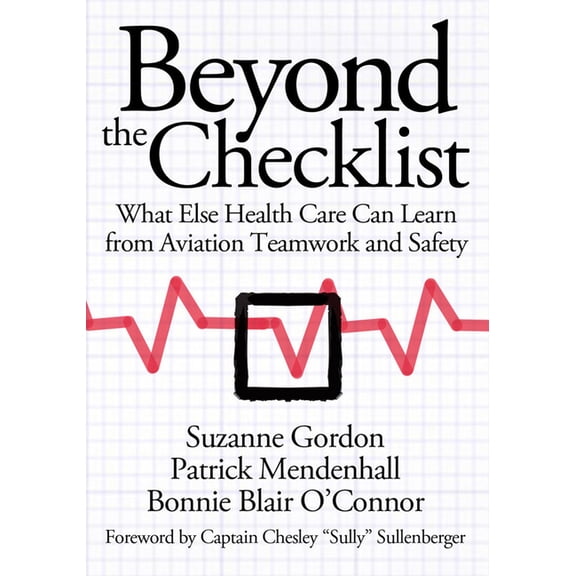 Culture and Politics of Health Care Work Beyond the Checklist, (Paperback)