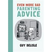 Even More Bad Parenting Advice, Used [Paperback]