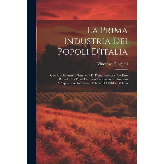 La Prima Industria Dei Popoli D'italia (Paperback)