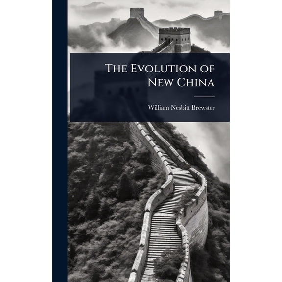 The Evolution of New China, (Hardcover)