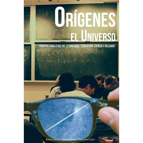 Orígenes. El universo : Ensayos finalistas del II Concurso "Educación, Ciencia y Religión" (Series #1) (Paperback)
