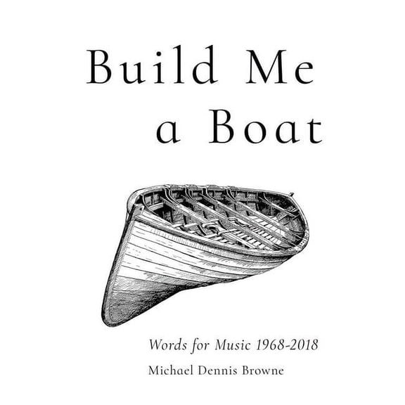 Carnegie Mellon University Press Poetry Series: Build Me a Boat : Words for Music 1968 - 2018 (Paperback)
