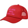 thumbnail image 1 of My Dad Will Kill You Hat Funny Mesh Trucker Cap, 1 of 5